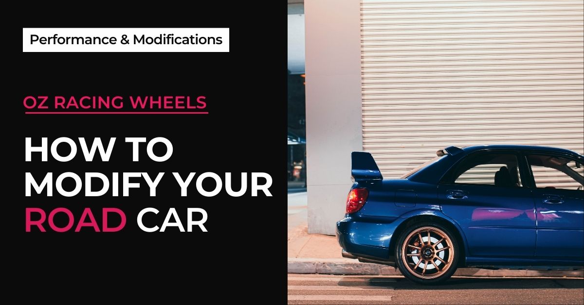 How to Modify Your Road Car