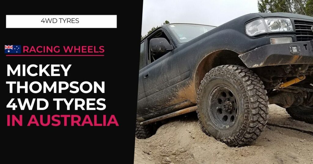 Which Mickey Thompson tyre is right for your 4WD?