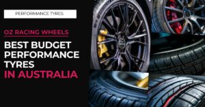 Best Budget Performance Tyres Australia