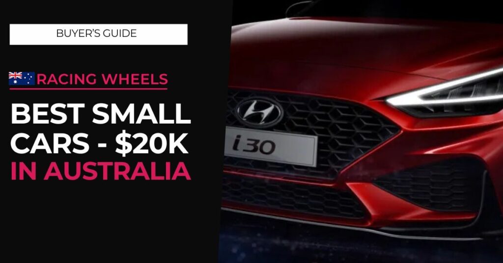 Best Small Car Under $20k Australia